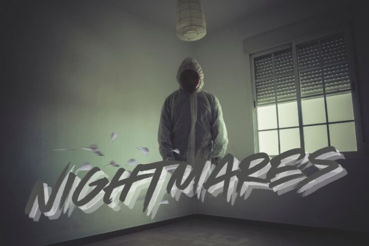 Nightmares and Restlessness